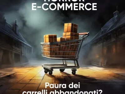 Horror E-commerce: Dove i Carrelli Abbandonati Fanno Meno Paura